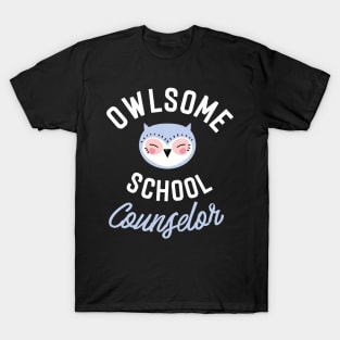 Owlsome School Counselor Pun - Funny Gift Idea T-Shirt